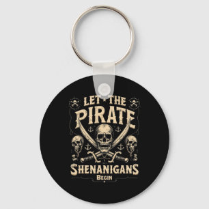 Halloween Skull Let The Pirate Shenanigans Begin 2 Keychain