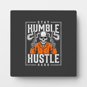 Halloween Skull Stay Humble Hustle Hard Plaque