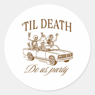 Halloween Spooky Bachelorette Party til Death Do U Classic Round Sticker
