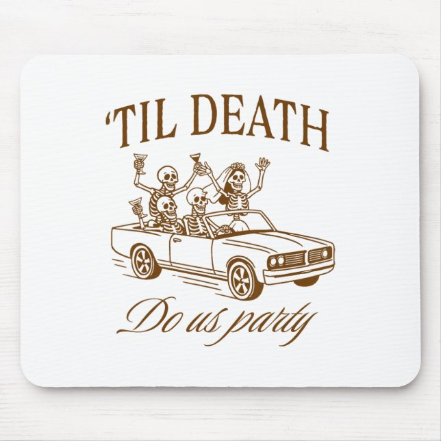 Halloween Spooky Bachelorette Party til Death Do U Mouse Pad (Front)