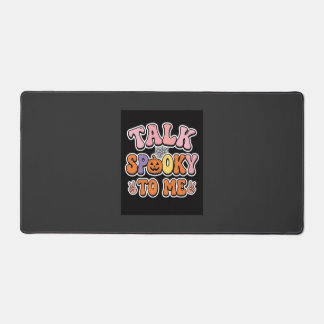 Halloween Spooky Talk Spooky To Me Design_1 Desk Mat