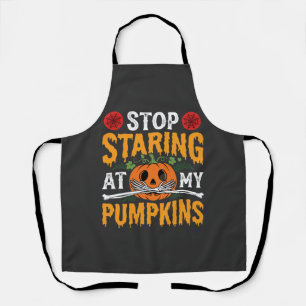 Halloween Stop Staring at My Pumpkins Design (2) Apron