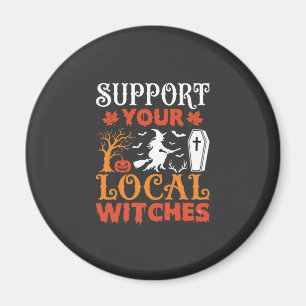 Halloween Support Your Local Witches Vintage Graph Magnet