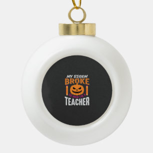 Halloween Teacher Broom Broke Pumpkin Design Ceramic Ball Christmas Ornament