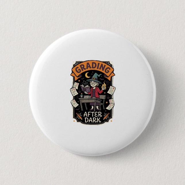 Halloween Teacher Grading After Dark 2 Inch Round Button (Front)