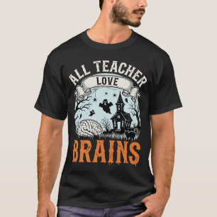 Halloween Teacher Love Brains Haunted Classroom T-Shirt