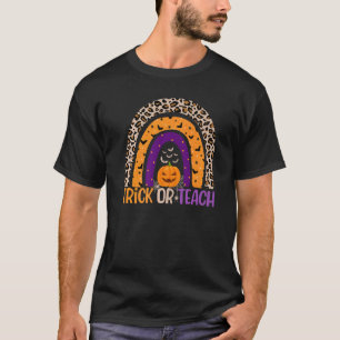 Halloween Teacher Men Women Trick Or Teach Rainbow T-Shirt