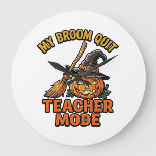 Halloween Teacher Shirt Funny Broom Trouble Design Large Clock