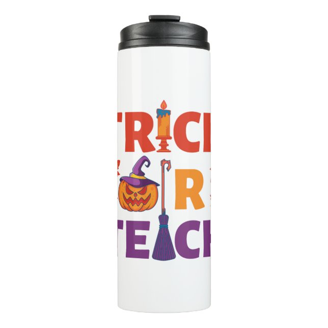 Halloween Teacher Trick Or Teach Thermal Tumbler (Front)