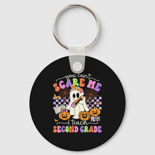 Halloween Teacher You Can't E Me I Teach Second Gr Keychain (Front)