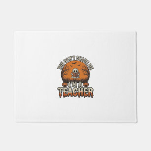 Halloween Teacher You Cant Scare Me Vintage Design Doormat