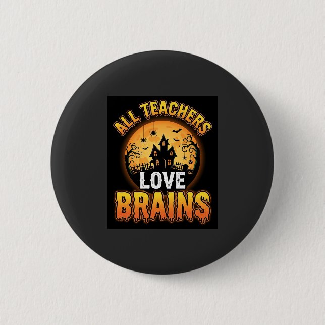 Halloween Teacher Zombie Brains Horror Moon Design 2 Inch Round Button (Front)