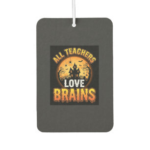 Halloween Teacher Zombie Brains Horror Moon Design Air Freshener