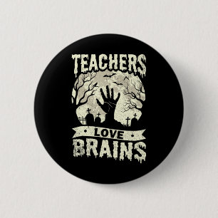 halloween teachers love brains zombie school 2 inch round button