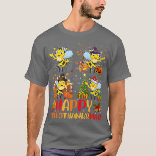 Halloween Thanksgiving Christmas Bee Hallothanksma T-Shirt