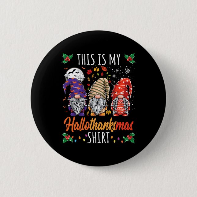 Halloween Thanksgiving Christmas Fun Hallothanksma 2 Inch Round Button (Front)
