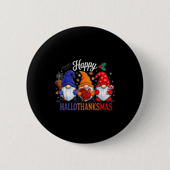 Halloween Thanksgiving Christmas Happy Hallothanks 2 Inch Round Button (Front)