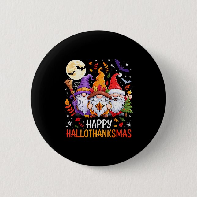 Halloween Thanksgiving Christmas Happy Hallothanks 2 Inch Round Button (Front)