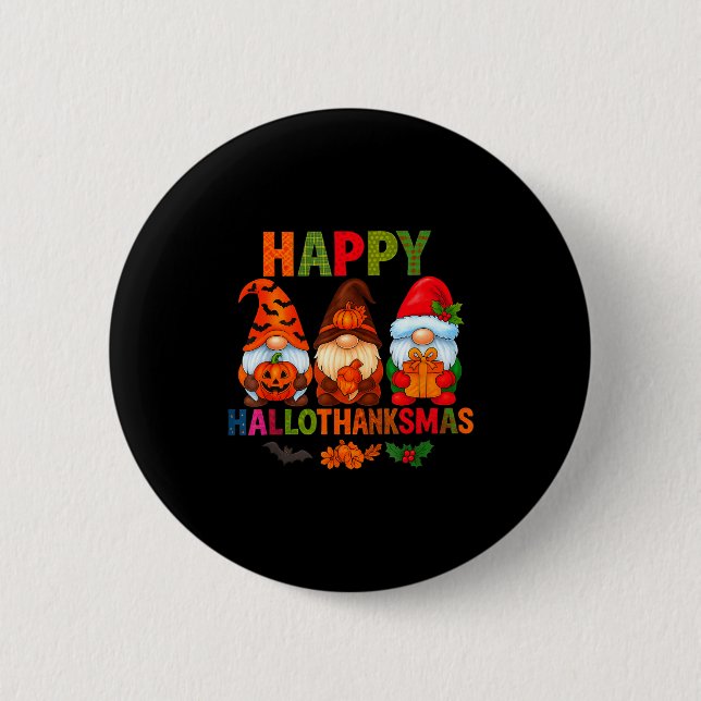 Halloween Thanksgiving Christmas Happy Hallothanks 2 Inch Round Button (Front)