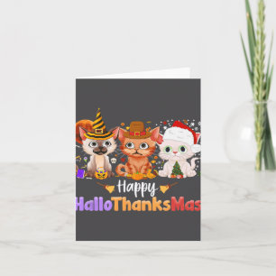 Halloween Thanksgiving Christmas Happy Hallothanks Card