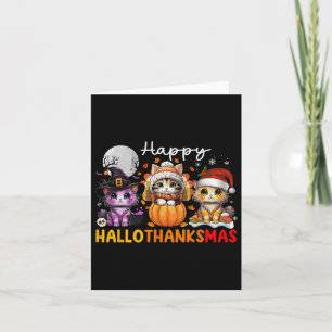Halloween Thanksgiving Christmas Happy Hallothanks Card
