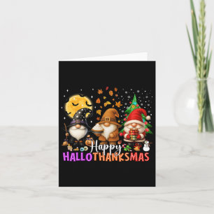 Halloween Thanksgiving Christmas Happy Hallothanks Card