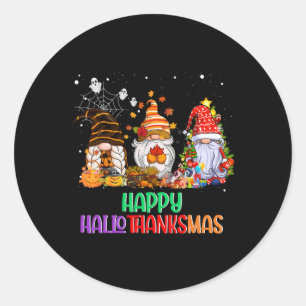 Halloween Thanksgiving Christmas Happy HalloThanks Classic Round Sticker