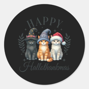 Halloween Thanksgiving Christmas Happy Hallothanks Classic Round Sticker