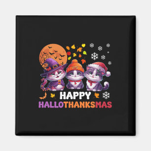 Halloween Thanksgiving Christmas Happy Hallothanks Magnet