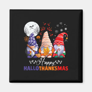 Halloween Thanksgiving Christmas Happy HalloThanks Magnet