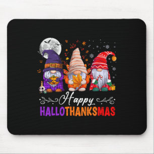 Halloween Thanksgiving Christmas Happy Hallothanks Mouse Pad