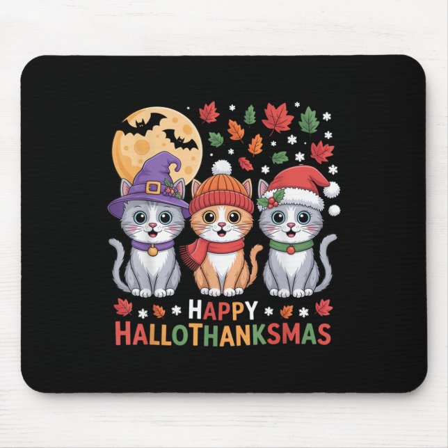 Halloween Thanksgiving Christmas Happy Hallothanks Mouse Pad (Front)