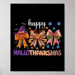 Halloween Thanksgiving Christmas Happy Hallothanks Poster