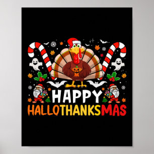Halloween Thanksgiving Christmas Happy Hallothanks Poster