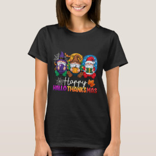 Halloween Thanksgiving Christmas Happy Hallothanks T-Shirt
