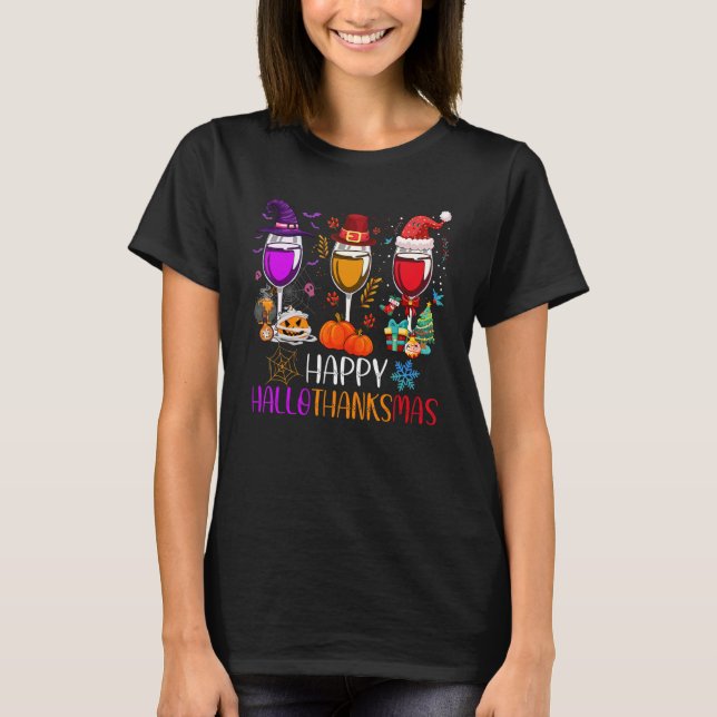 Halloween Thanksgiving Christmas Happy Hallothanks T-Shirt (Front)