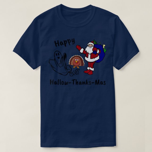 Halloween Thanksgiving Christmas Happy Hallow Than T-Shirt (Design Front)