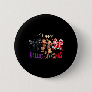 Halloween Thanksgiving Happy Hallothanksmas Coquet 2 Inch Round Button