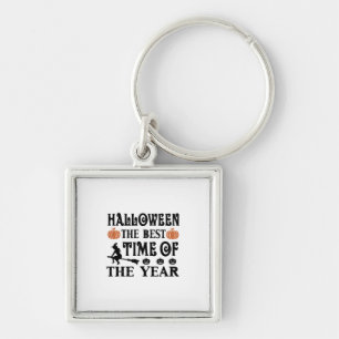 Halloween The Best Time Of The Year Birthday Keychain