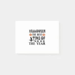 Halloween The Best Time Of The Year Birthday Post-it Notes
