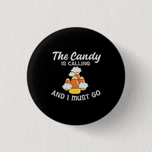 Halloween The Candy Is Calling Birthday 1 Inch Round Button