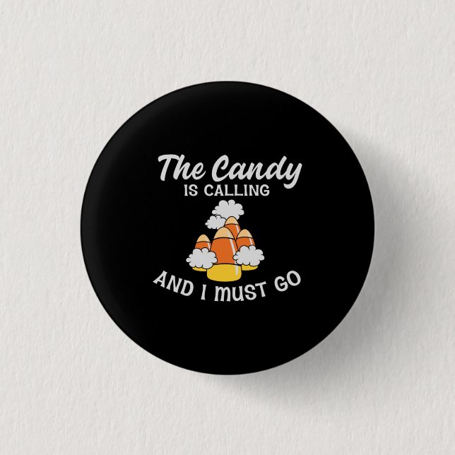 Halloween The Candy Is Calling Birthday 1 Inch Round Button (Front)