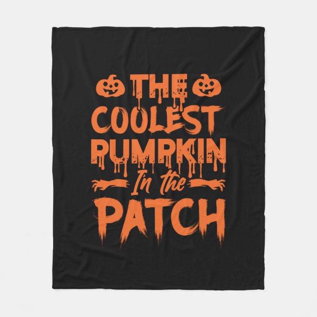 Halloween The Coolest Pumpkin In The Patch Xmas Fleece Blanket (Front)