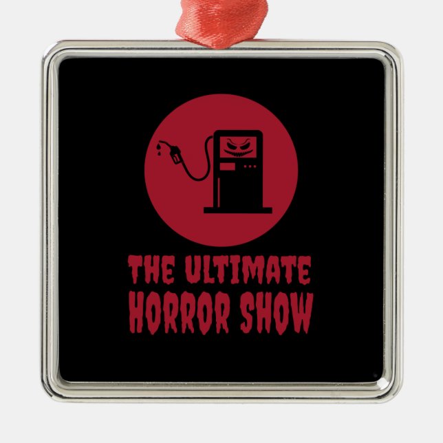 Halloween -The Ultimate Horror Show at Gas Station Metal Ornament (Front)