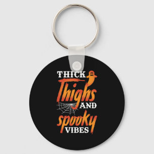 Halloween Thick Thighs And Spooky Vibes Keychain