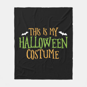 Halloween - This Is My Halloween Costume   Fleece Blanket