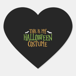 Halloween - This Is My Halloween Costume   Heart Sticker