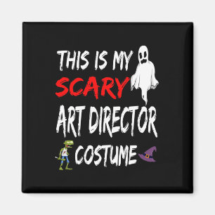 Halloween This Is My Scary Art Director Costume Wi Magnet