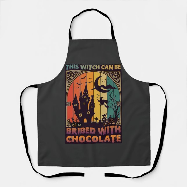 Halloween This Witch Can Be Bribed Chocolate Haunt Apron (Front)