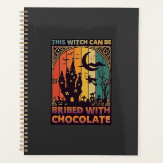 Halloween This Witch Can Be Bribed Chocolate Haunt Planner